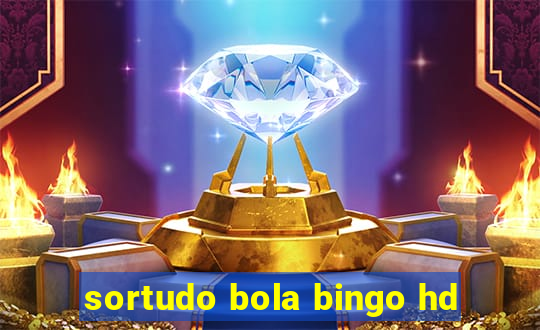 sortudo bola bingo hd