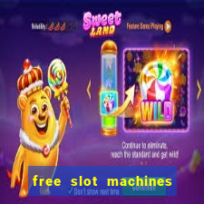 free slot machines to play no downloading