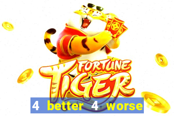 4 better 4 worse 4 life tradu??o