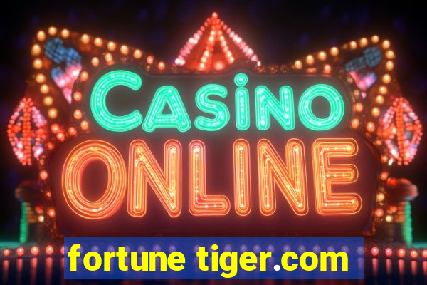 fortune tiger.com