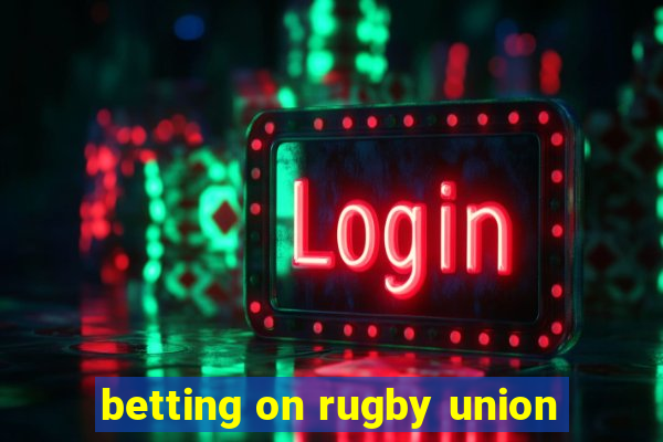 betting on rugby union