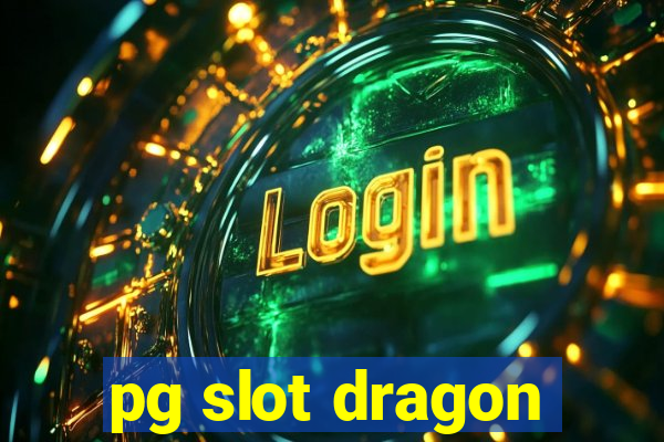 pg slot dragon