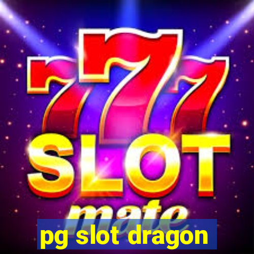 pg slot dragon