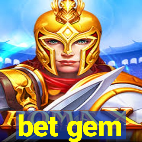 bet gem