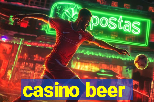 casino beer