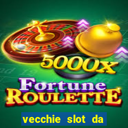 vecchie slot da bar gratis