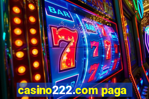 casino222.com paga