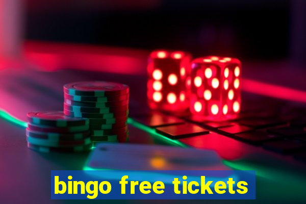 bingo free tickets