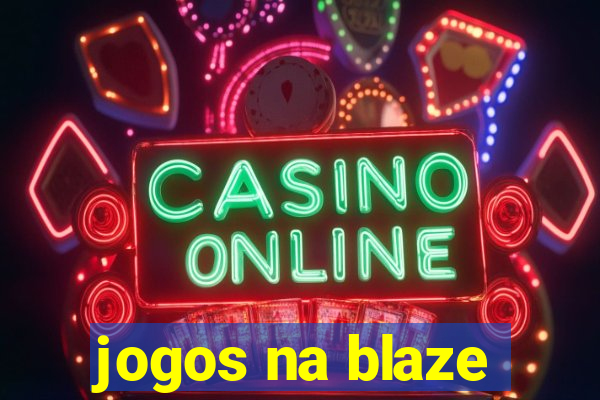 jogos na blaze