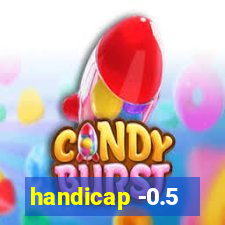 handicap -0.5