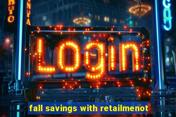 fall savings with retailmenot