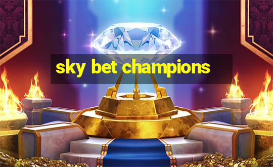 sky bet champions