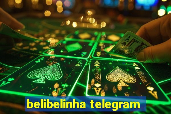 belibelinha telegram