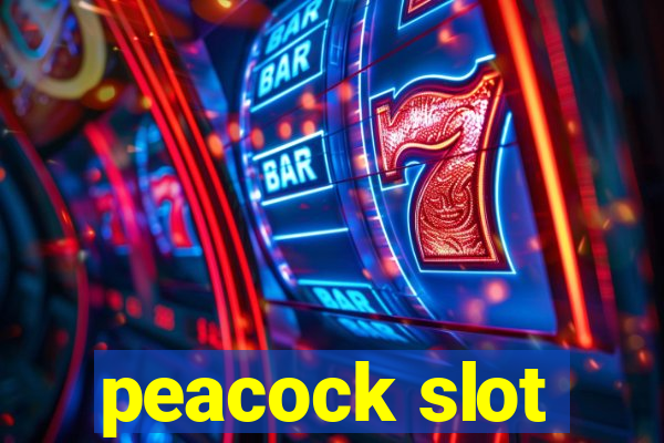 peacock slot