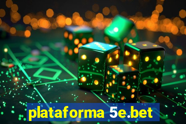 plataforma 5e.bet