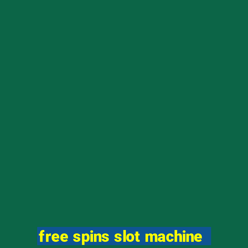 free spins slot machine