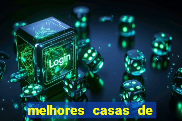 melhores casas de apostas casino