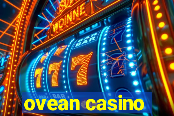 ovean casino