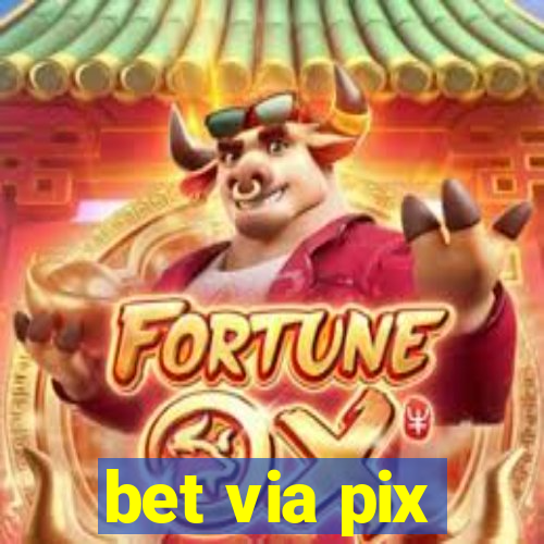 bet via pix