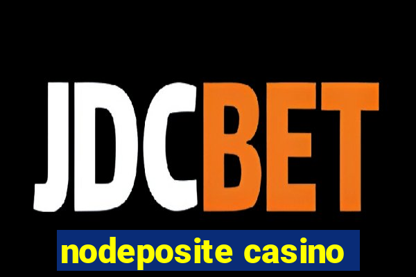 nodeposite casino