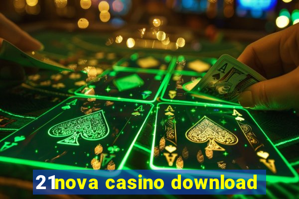 21nova casino download