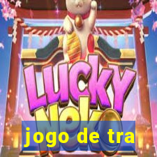 jogo de tra