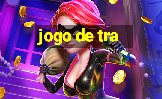 jogo de tra