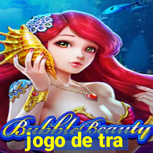 jogo de tra