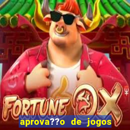 aprova??o de jogos de azar