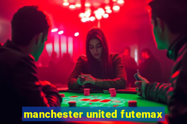 manchester united futemax