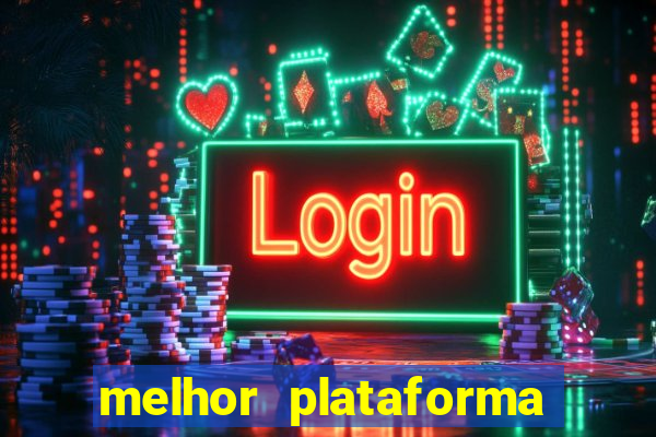 melhor plataforma para jogo