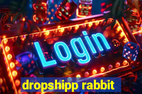 dropshipp rabbit