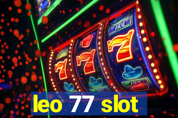 leo 77 slot