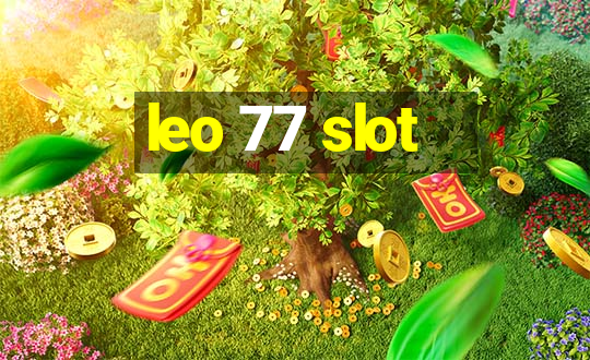 leo 77 slot