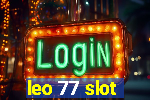 leo 77 slot