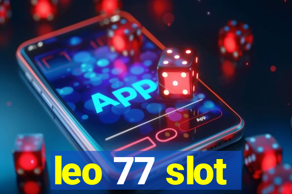 leo 77 slot