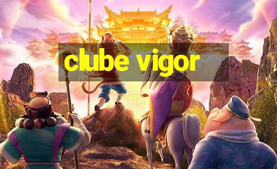 clube vigor