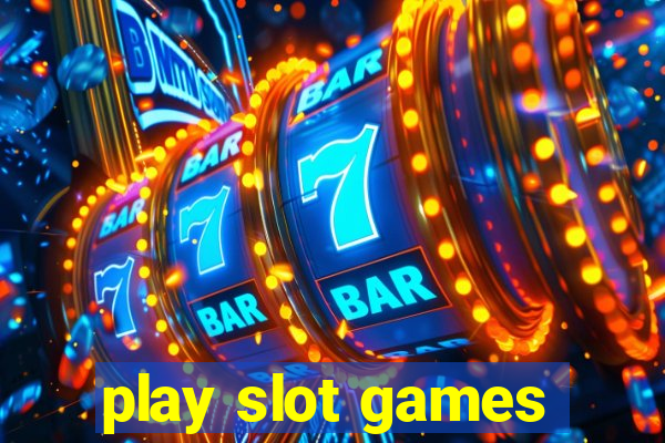 play slot games