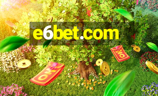 e6bet.com