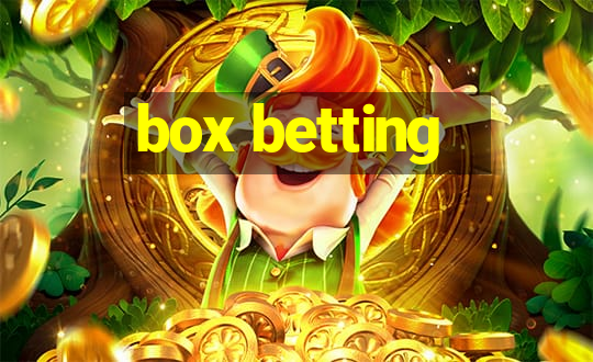 box betting