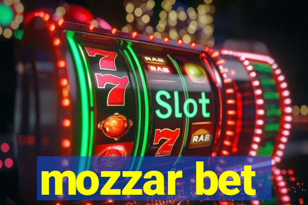 mozzar bet