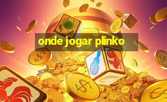 onde jogar plinko