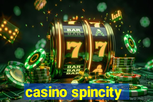 casino spincity