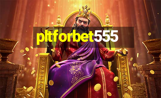 pltforbet555