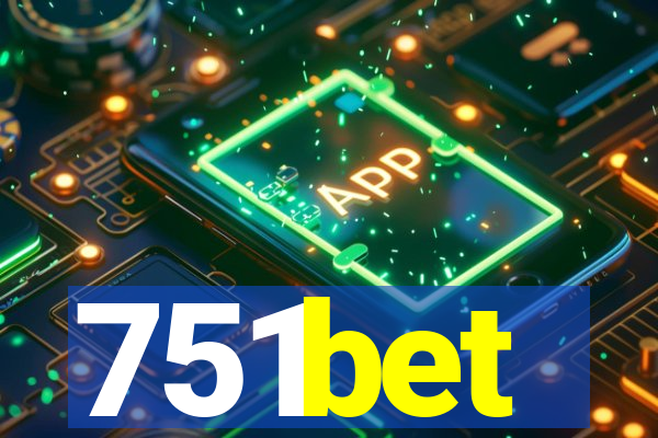 751bet