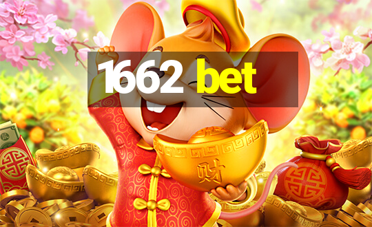 1662 bet