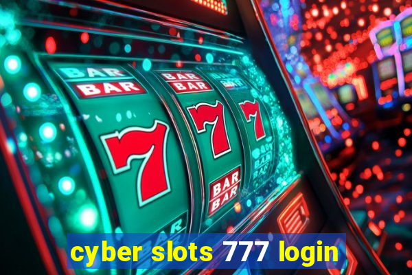 cyber slots 777 login