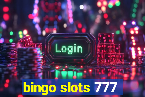 bingo slots 777