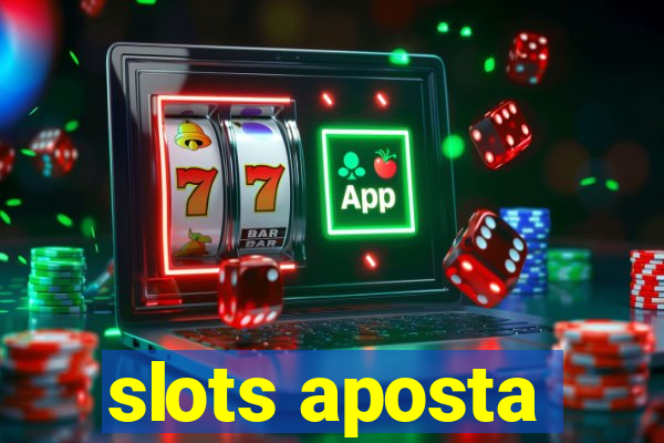 slots aposta