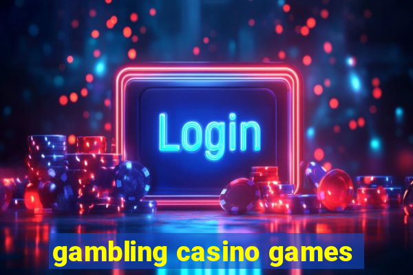 gambling casino games